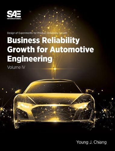 Cover image for Business Reliability Growth for Automotive Engineering, Volume 4