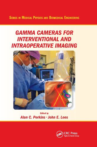 Cover image for Gamma Cameras for Interventional and Intraoperative Imaging