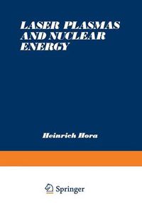 Cover image for Laser Plasmas and Nuclear Energy