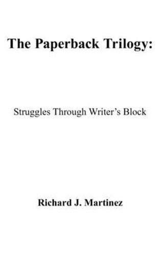 Cover image for The Paperback Trilogy: Struggles Through Writer's Block