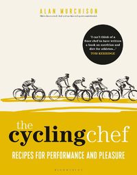 Cover image for The Cycling Chef: Recipes for Performance and Pleasure