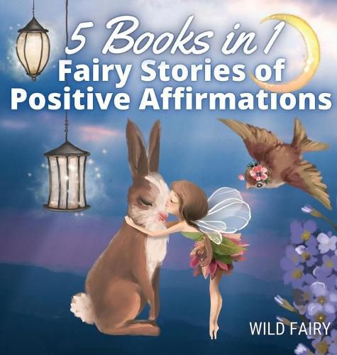 Cover image for Fairy Stories of Positive Affirmations: 5 Books in 1