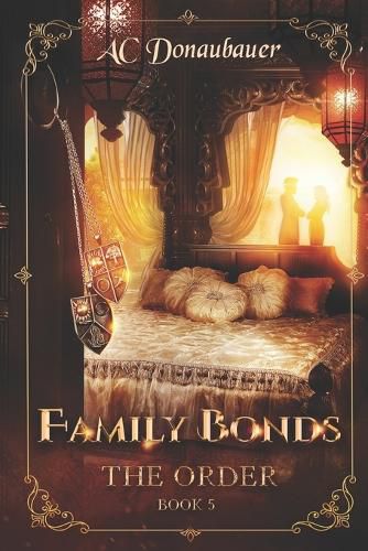 Cover image for Family Bonds: The Order - Book 5