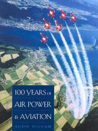 Cover image for 100 Years of Air Power and Aviation