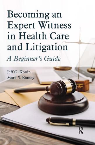 Cover image for Becoming an Expert Witness in Health Care and Litigation