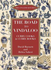 Cover image for The Road to Vindaloo: Curry Cook and Curry Books
