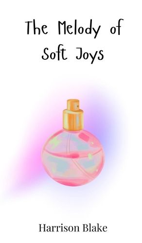 Cover image for The Melody of Soft Joys