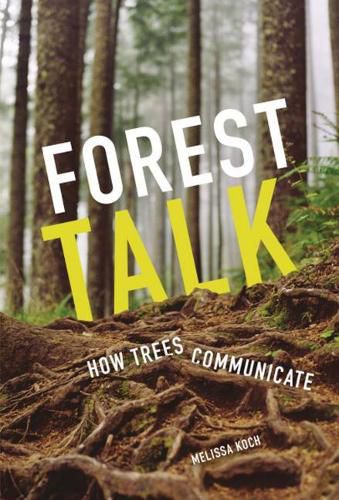 Cover image for Forest Talk: How Trees Communicate