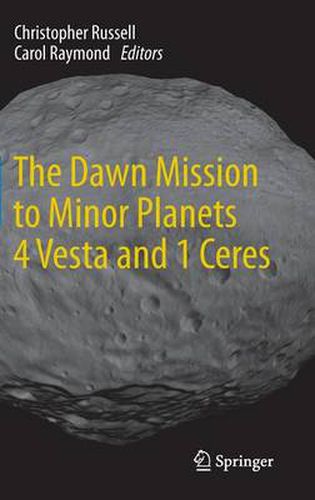 The Dawn Mission to Minor Planets 4 Vesta and 1 Ceres