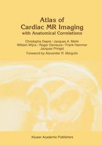 Cover image for Atlas of Cardiac MR Imaging with Anatomical Correlations