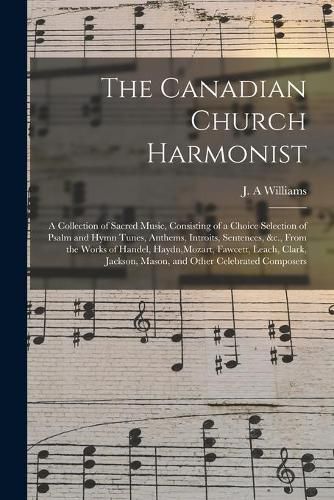 The Canadian Church Harmonist [microform]