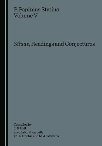 Cover image for P. Papinius Statius Volume V: Siluae, Readings and Conjectures