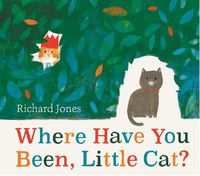 Cover image for Where Have You Been, Little Cat?