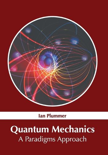 Cover image for Quantum Mechanics: A Paradigms Approach