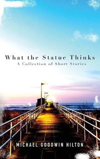 Cover image for What the Statue Thinks