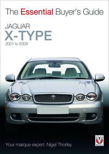 Cover image for Essential Buyers Guide Jaguar X-Type 2001 to 2009