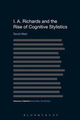 Cover image for I. A. Richards and the Rise of Cognitive Stylistics