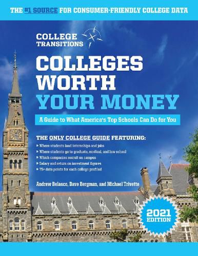 Colleges Worth Your Money: A Guide to What America's Top Schools Can Do for You