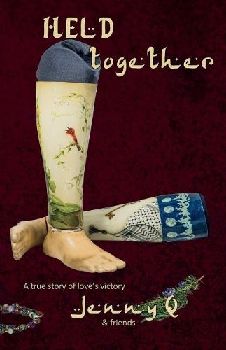 Cover image for Held Together: A True Story of Love's Victory