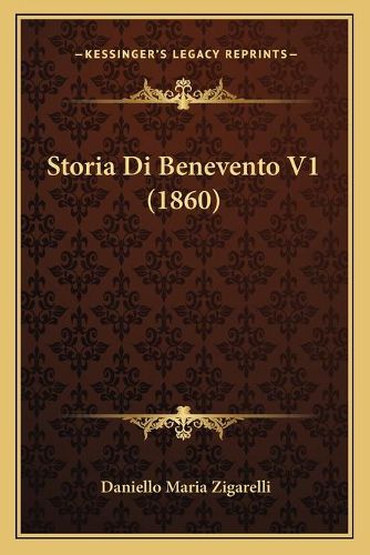 Cover image for Storia Di Benevento V1 (1860)
