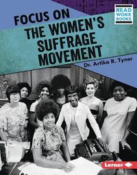 Cover image for Focus on the Women's Suffrage Movement