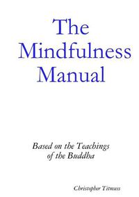 Cover image for The Mindfulness Manual