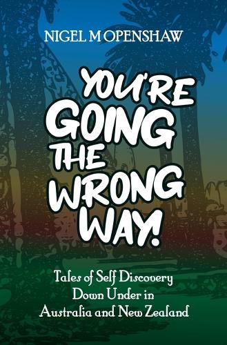 Cover image for You're Going the Wrong Way!