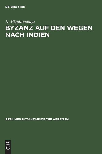 Cover image for Byzanz auf den Wegen nach Indien