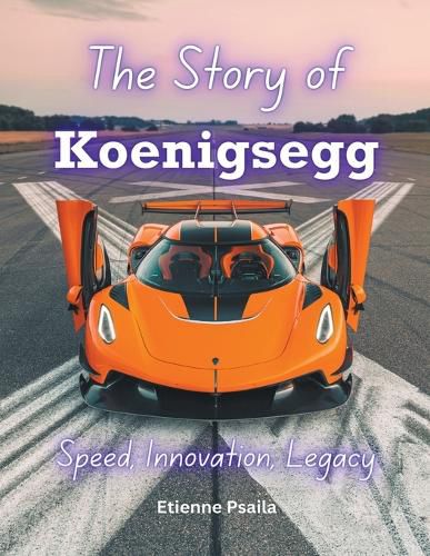 The Story of Koenigsegg