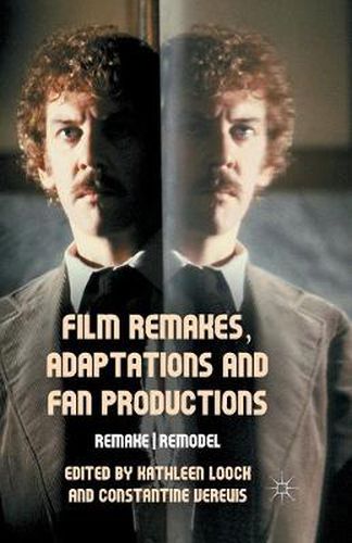 Cover image for Film Remakes, Adaptations and Fan Productions: Remake/Remodel