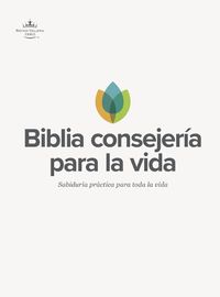 Cover image for RVR 1960 Biblia Consejeria Para La Vida, Tapa Dura