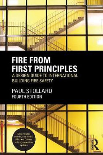 Cover image for Fire from First Principles: A Design Guide to International Building Fire Safety