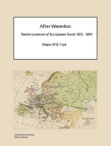 Cover image for After Waterloo - Reminiscences of European Travel 1815-1819