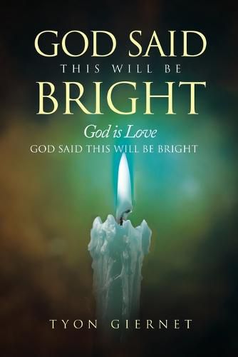 Cover image for God Said This Will Be Bright