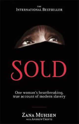 Cover image for Sold: One woman's true account of modern slavery