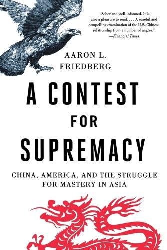 Cover image for A Contest for Supremacy: China, America, and the Struggle for Mastery in Asia