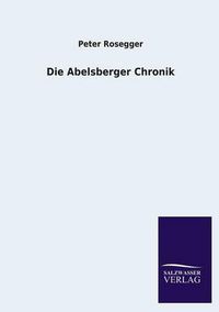 Cover image for Die Abelsberger Chronik