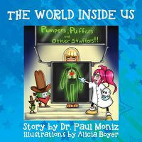 Cover image for The World Inside Us: Pumpers and Puffers and other Stuffers