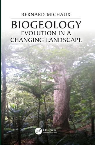 Biogeology: Evolution in a Changing Landscape: A Journey through Space, Time and Form