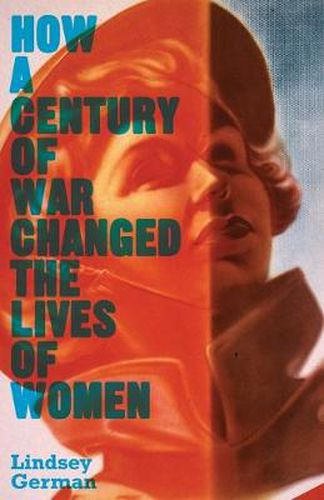 Cover image for How a Century of War Changed the Lives of Women