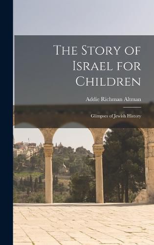 Cover image for The Story of Israel for Children