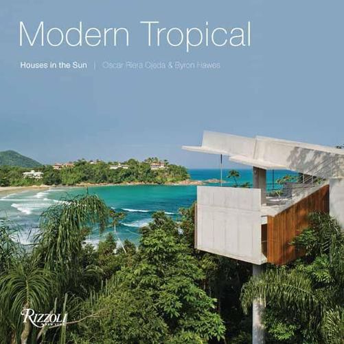 Cover image for Modern Tropical: Houses in the Sun