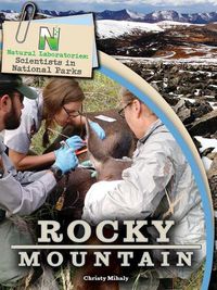Cover image for Natural Laboratories: Scientists in National Parks Rocky Mountain