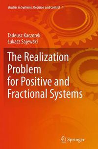 Cover image for The Realization Problem for Positive and Fractional Systems