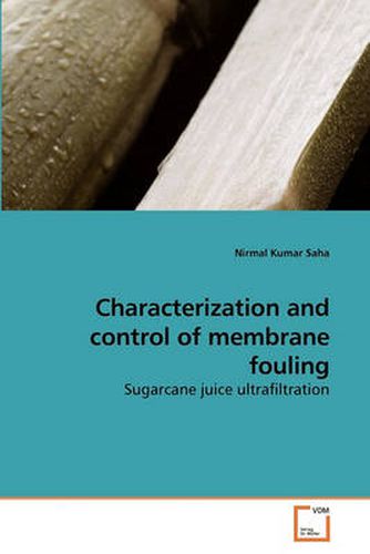 Cover image for Characterization and Control of Membrane Fouling