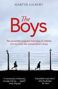 Cover image for The Boys: The true story of children who survived the concentration camps