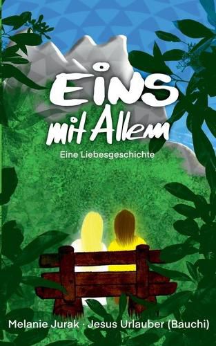 Cover image for Eins mit Allem: Eine Liebesgeschichte