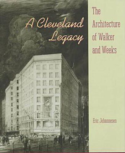 Cover image for A Cleveland Legacy: Architecture of Walker and Weeks