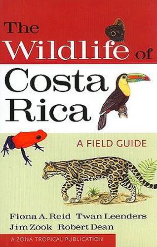 The Wildlife of Costa Rica: A Field Guide