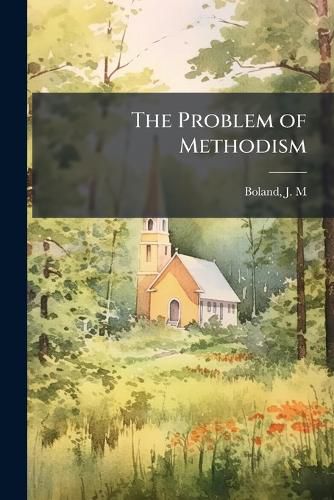 Cover image for The Problem of Methodism